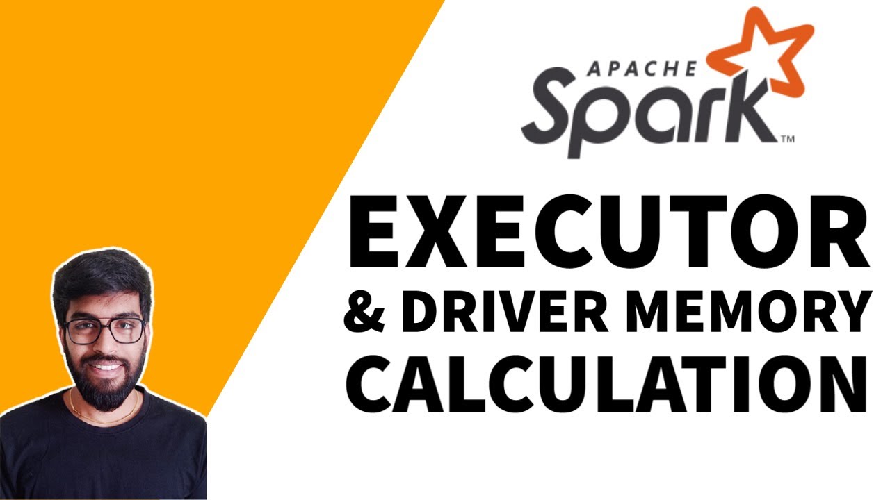 Spark [Executor & Driver] Memory Calculation
