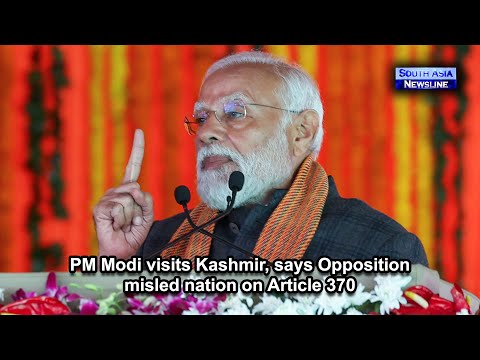 PM Modi visits Kashmir, says Opposition misled nation on Article 370