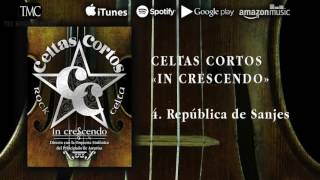 Celtas Cortos - República de Sanjes (In Crescendo - Directo con la OSPA)