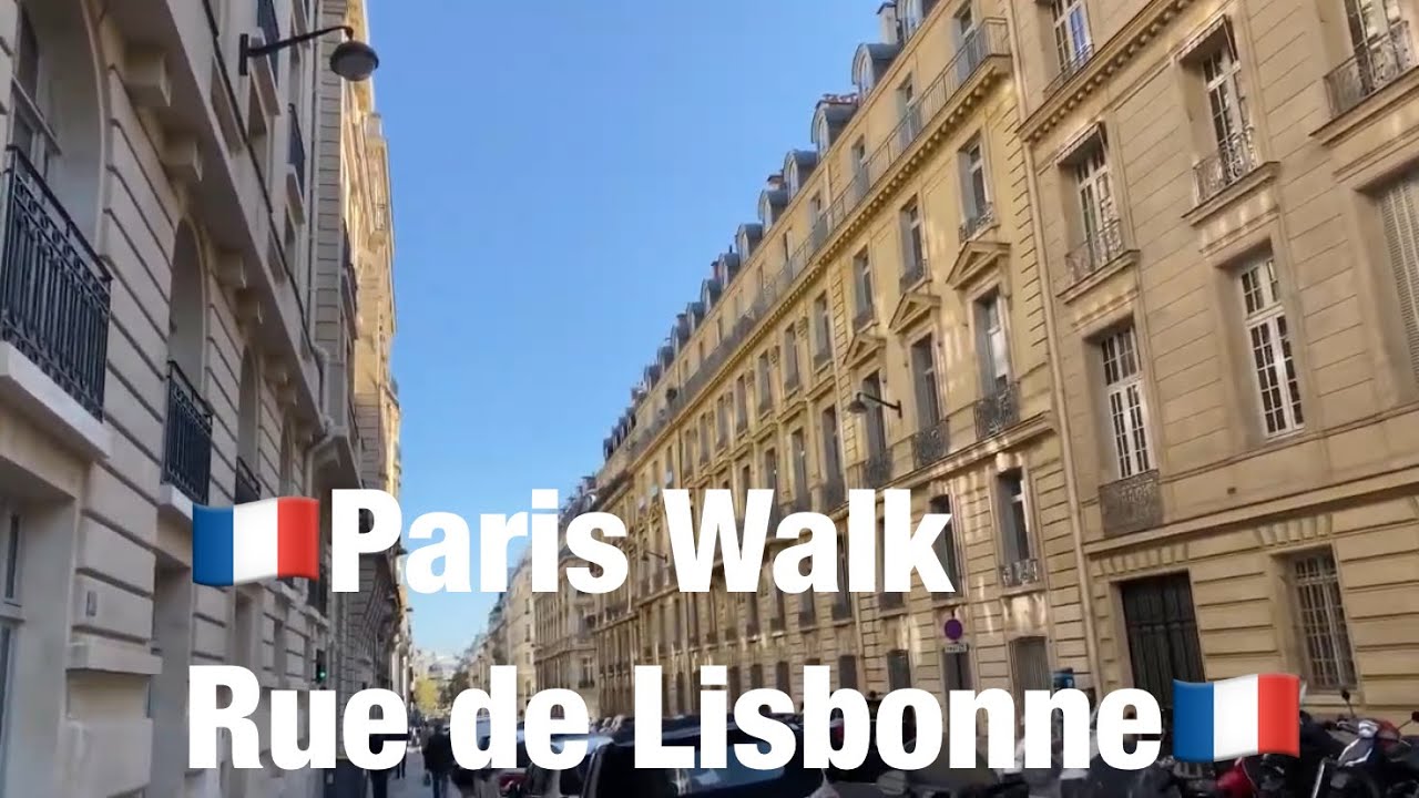 ????Paris Walk Rue de Lisbonne????