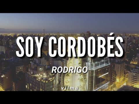 Rodrigo 'El Potro' — Soy Cordobés [letra/lyrics]