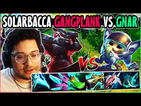SOLARBACCA Gangplank Vs Gnar Top - NA Grandmaster - Patch 14.4