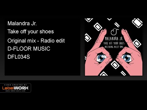 Malandra Jr. - Take off your shoes (Original mix - Radio edit)