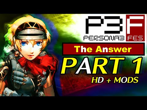 Persona 3 FES First Playthrough The Answer Part 1