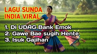 Download lagu LAGU SUNDA INDIA VIRAL - Full Album 'Di Udah Bank Emok'  mp3