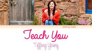 Tiffany Young - Teach You Lyrics