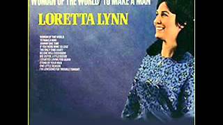 The Only Time I Hurt ~ Loretta Lynn