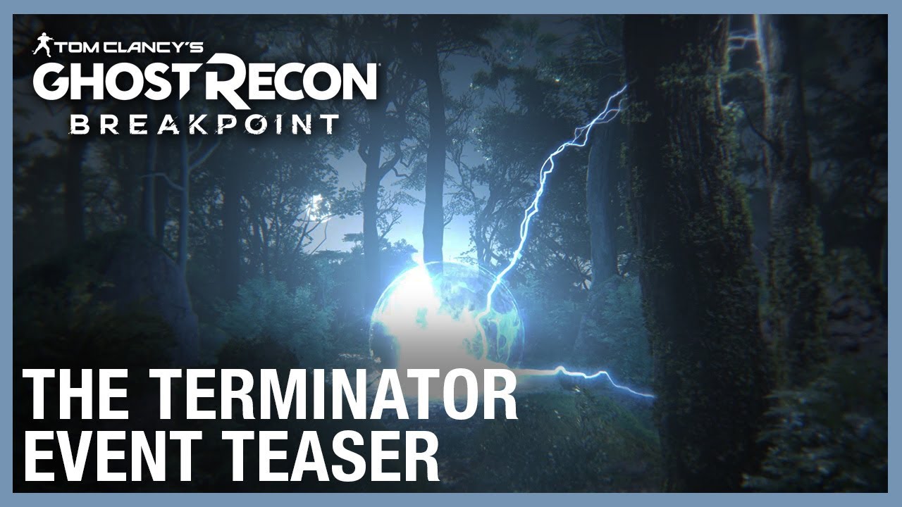 Tom Clancyâ€™s Ghost Recon Breakpoint: The Terminator Event Teaser | Ubisoft [NA] - YouTube