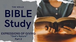 EXPRESSIONS OF GIVING | God's Nature Pt2