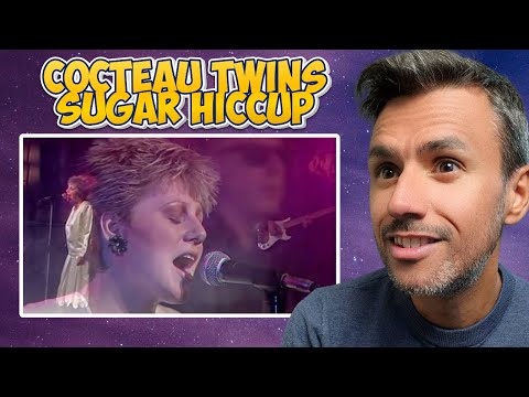 Cocteau Twins - Sugar Hiccup (REACTION) First Time Listen