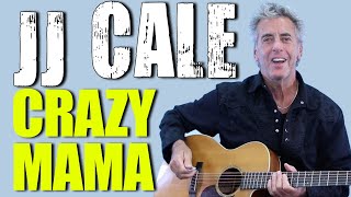 How To Play Crazy Mama On Guitar - JJ Cale Guitar Lesson