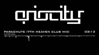 Matthew Koma - Parachute (7th Heaven Club Mix)