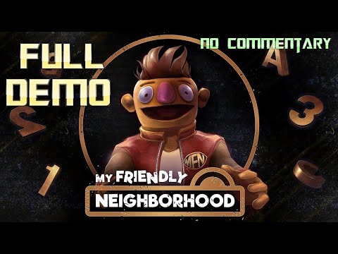 My Friendly Neighborhood | Full Demo Walkthrough | No Commentary