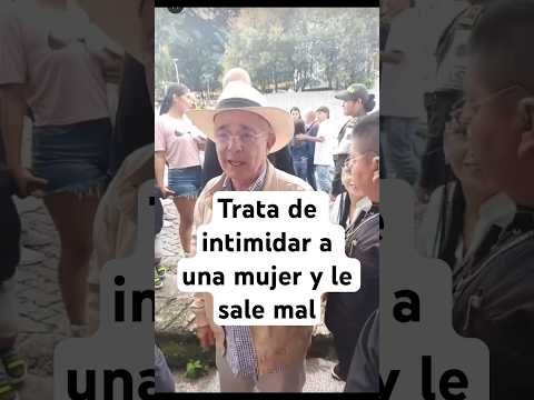 Uribe intenta intimidar a una mujer en Heliconia - Antioquia. #colombia #dawitsbuitrago