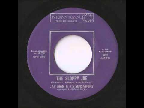 Jay Man & His Sensastions - The Sloppy Joe (International Allied)