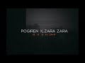 Pogiren X Zara Zara Mashup ( Oyeeditorr.anna X BWhile Beats ) | RHTDM | Mugen Rao