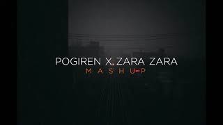 Download lagu Pogiren X Zara Zara Mashup ( Oyeeditorr.anna X BWhile Beats ) | RHTDM | Mugen Rao mp3