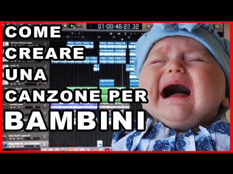 COME CREARE UNA CANZONE PER BAMBINI.. SENZA ALCUN TALENTO -- Tutorial