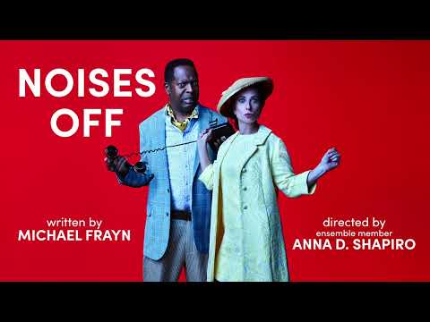 Noises Off at Steppenwolf Theatre in Chicago