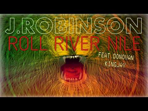 J.Robinson - Roll River Nile feat. Donovan KingJay/Vampires feat. King Kobra (Mixed Up)