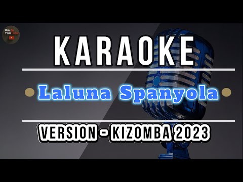 Karaoke kizomba 2023 [ Laluna Spanyola ] #karaoke #music #2023 #kizomba #timorleste