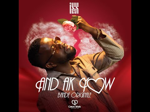 Iss 814 | AND AK YOW (B.O. Cœurs Brisés) [Lyrics Video]