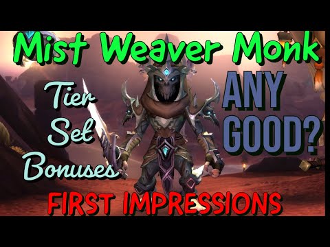 MW Monk - 9.2 Tier set bonus and first impression