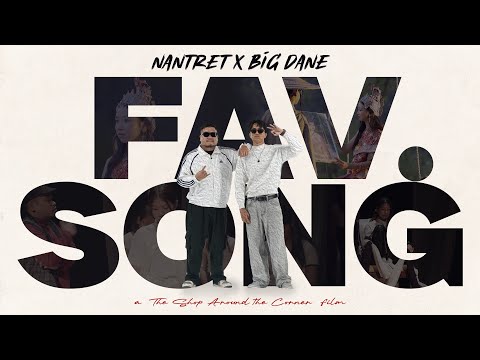 Nantret - Fav. Song (feat. Big Dane) [Official Music Video]