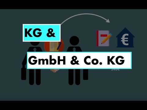 Die Rechtsformen KG und GmbH & Co. KG erklärt!