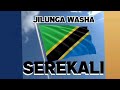 JILUNGA WASHA SEREKALI BY KAHOGO ASILI TV 2026