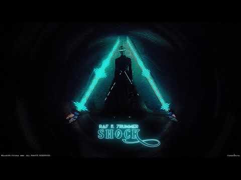 Raf ft 7rummer  -  Shock (Official Audio)