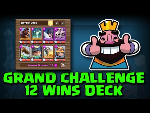 12 WIN GRAND CHALLENGE DECK - Clash Royale