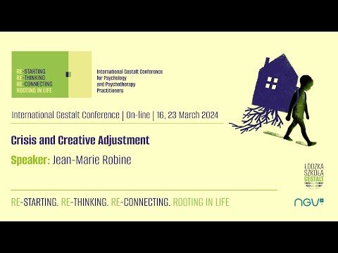 Crisis and Creative Adjustment | Jean-Marie Robine | 23 March 2024 | ENG