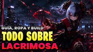 Guía y PRIMERA VISTA de Lacrimosa | ¡El MEJOR equipo, builds, armas y MÁS!