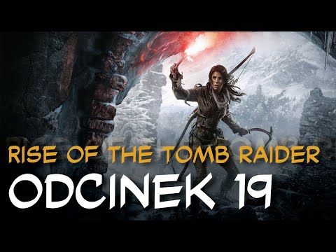 Zagrajmy w Rise of the Tomb Raider odc.19 "Mapa"