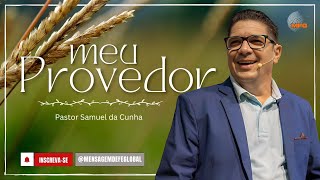 MEU PROVEDOR! APRENDENDO A VIVER SOB OS CUIDADOS DE DEUS - MFG #028