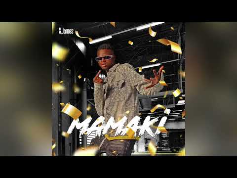 S.james - Mamaki -Audio