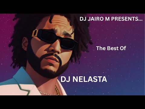 UM MIX DAS PRODUÇÕES DE DJ NELASTA - DJ JAIRO M