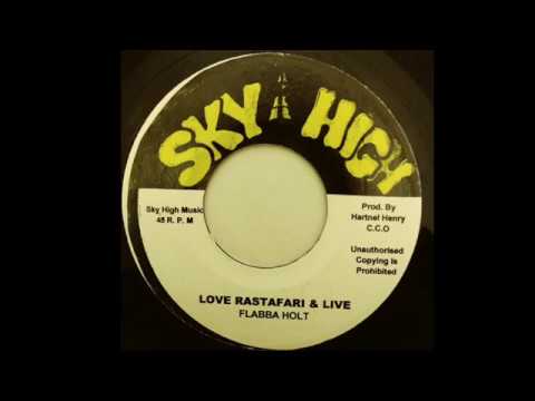 Flabba Holt– Love Rastafari & Live & Version (Sky High) 197?