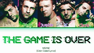 *NSYNC - The Game Is Over (Color Coded Lyrics)