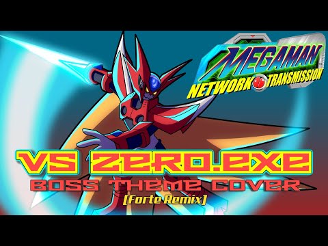 Mega Man Network Transmission - Vs Zero (Boss Theme) [FORTE REMIX]