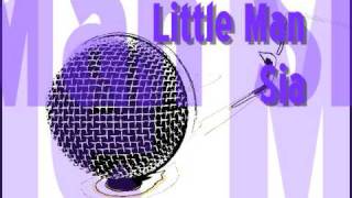 Little Man - Sia