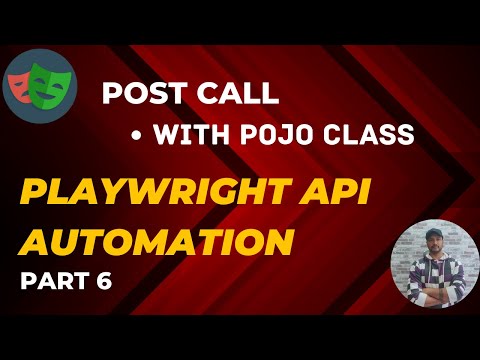 Part 6 - POST CALL with POJO Class || Playwright Java API Automation