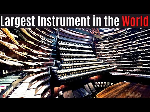 The Largest Musical Instrument in the World