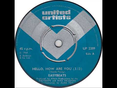 UK New Entry 1968 (83) Easybeats - Hello, How Are You