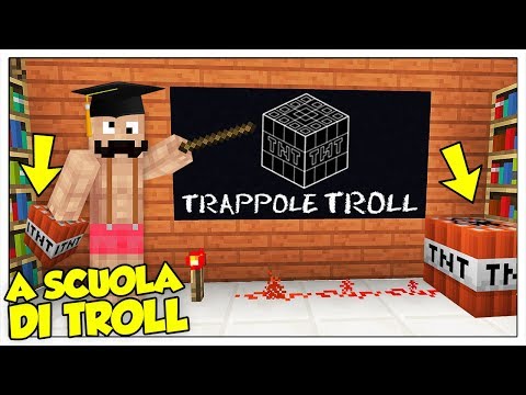 A SCUOLA DI TROLL SU MINECRAFT ITA!