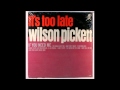 Wilson Pickett  Baby Don't Weep
