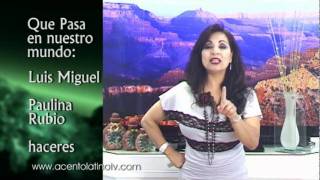 Que Pasa en el Mundo: Luis Miguel y Paulina Rubio