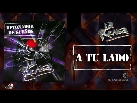 La Renga - A tu lado - Detonador De sueños
