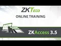 ZKAccess 3.5 - Training ZKAccess 3.5 - Training